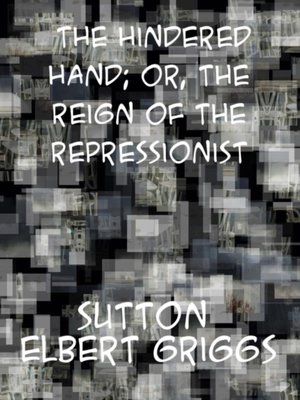 cover image of Hindered Hand or, the Reign of the Repressionist